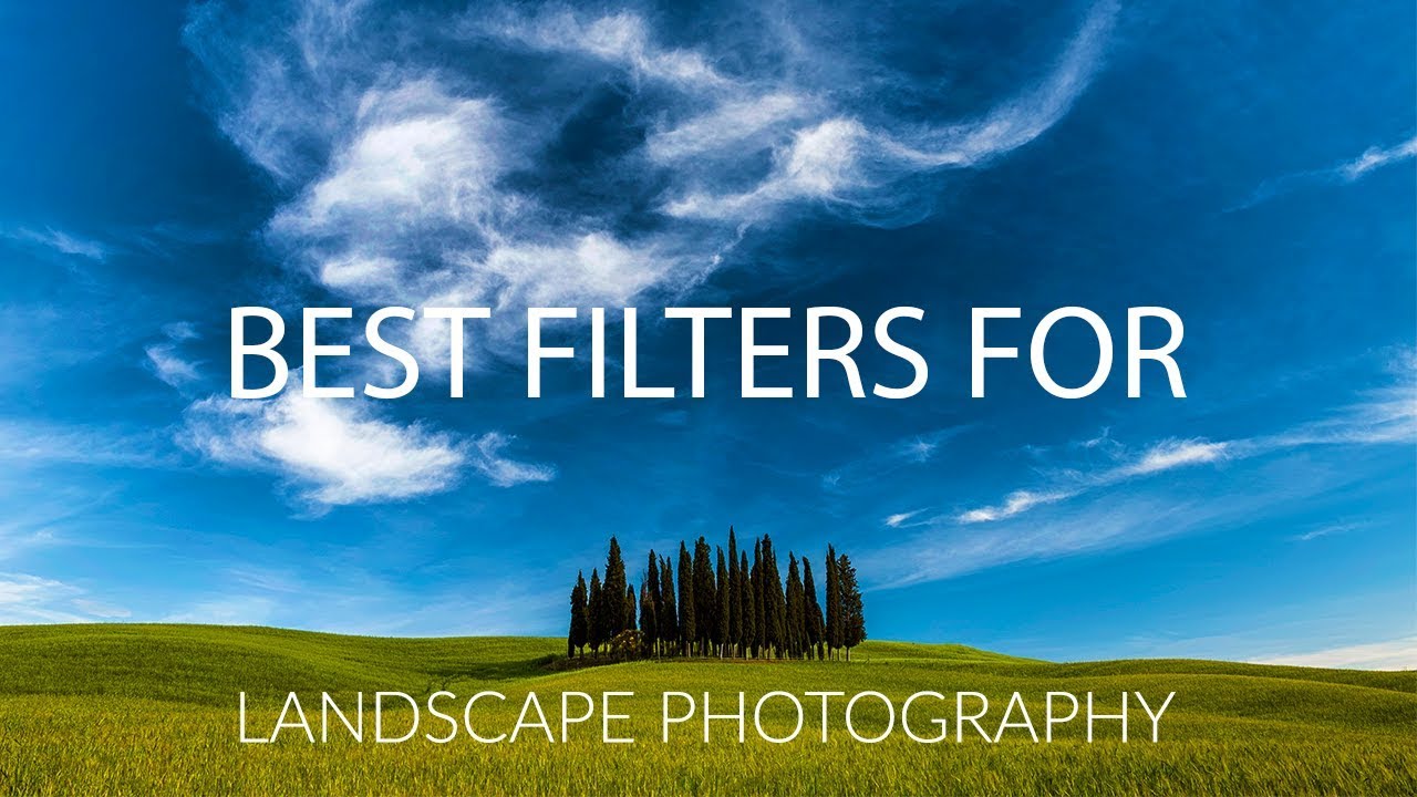 Best Filters for Landscape Photography