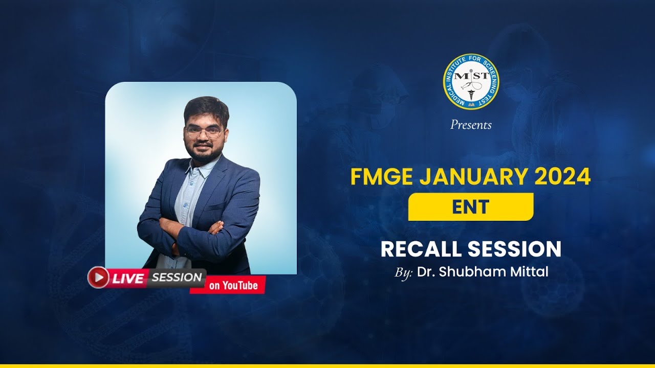 MIST, ENT MCQ RECALL OF  20TH JANUARY 2024 FMGE | MIST FMGE