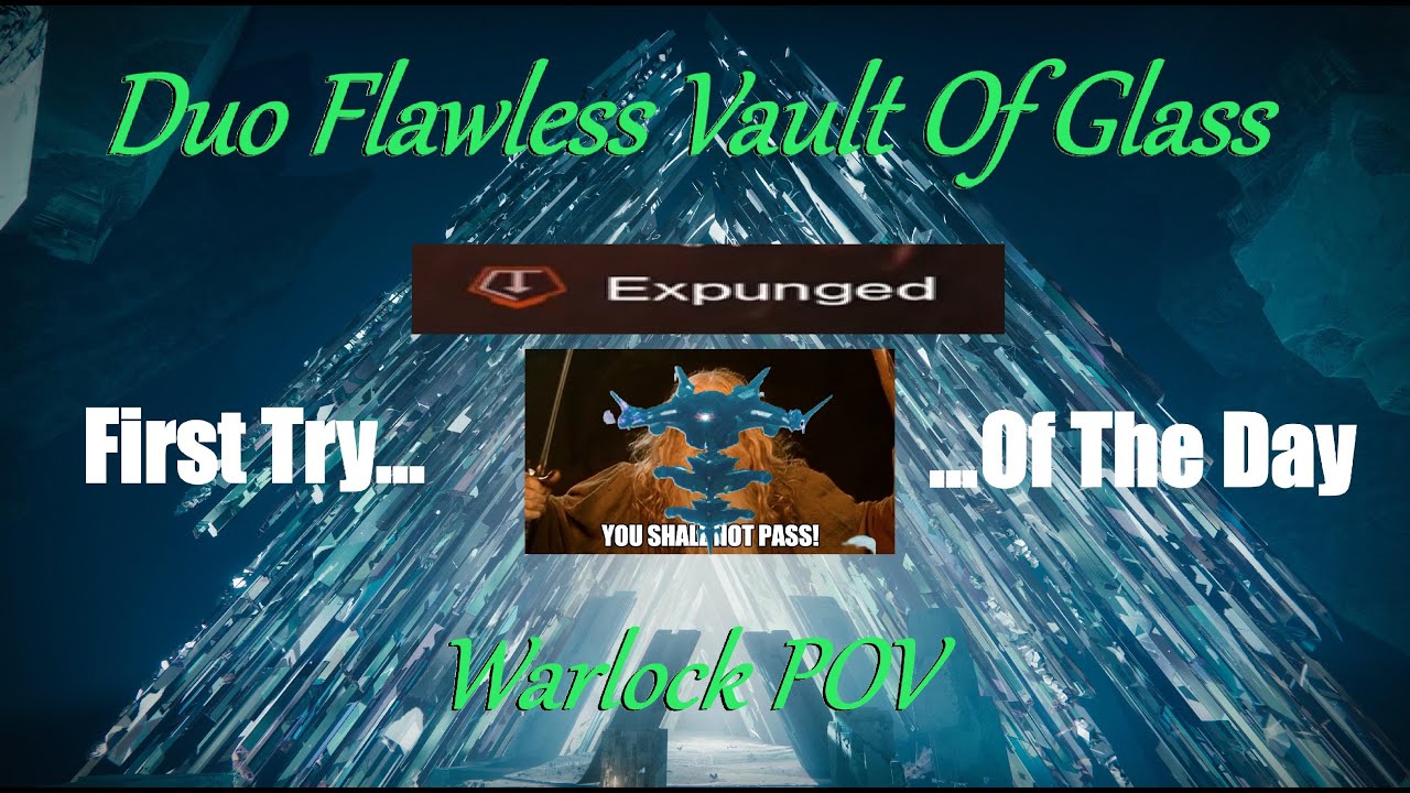 Duo Flawless Vault Of Glass - Episode: Heresy, Act III (Warlock POV)