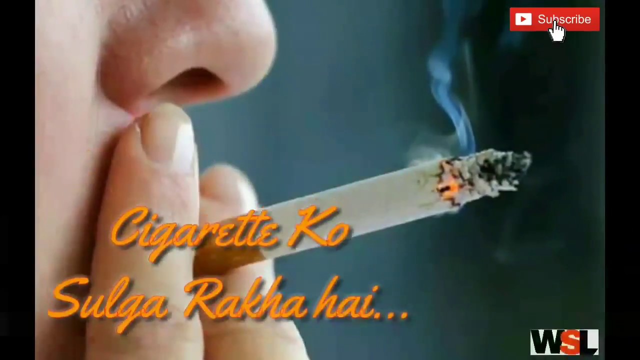 Cigarette Whatsapp Status   By WSL