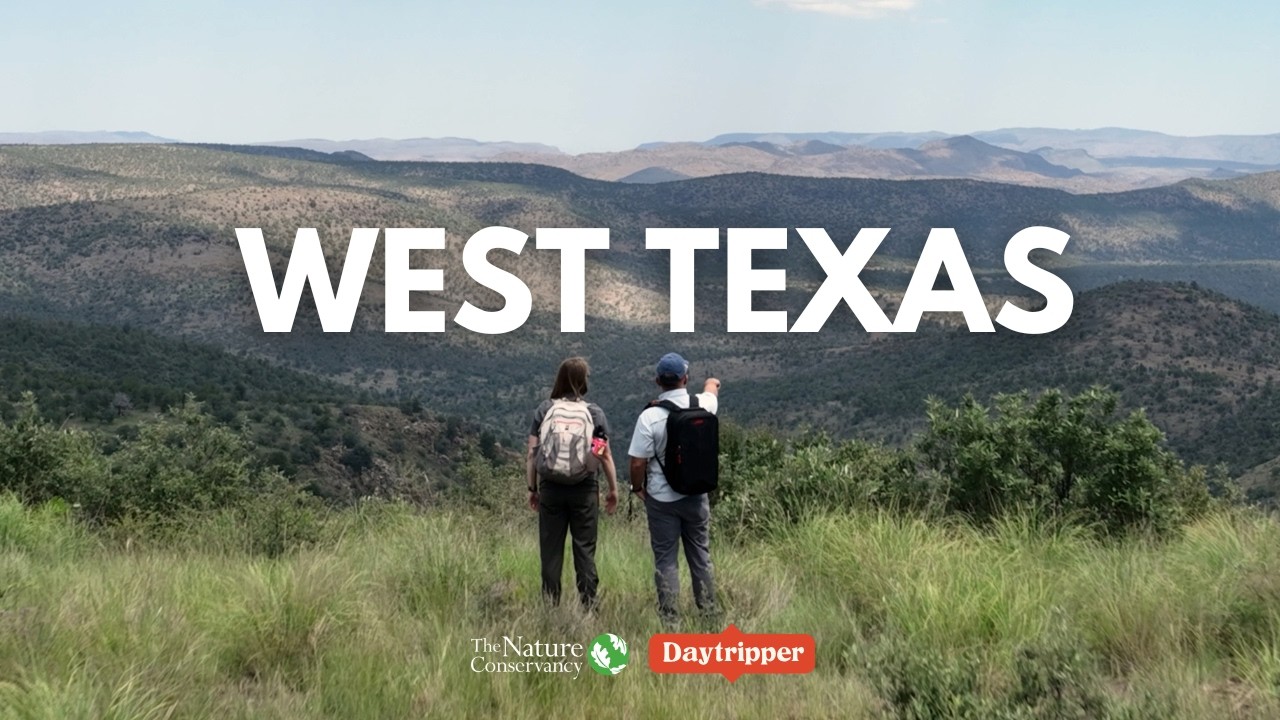 Making of a Million - Daytripping with the Nature Conservancy in Texas: West Texas