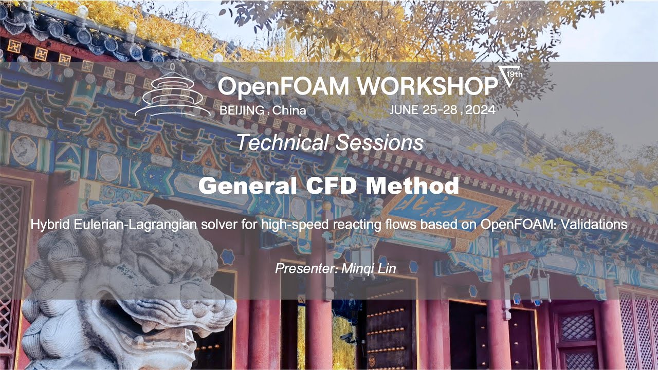 [OFW19] Hybrid Eulerian Lagrangian solver for high speed reacting flows based on OpenFOAM...