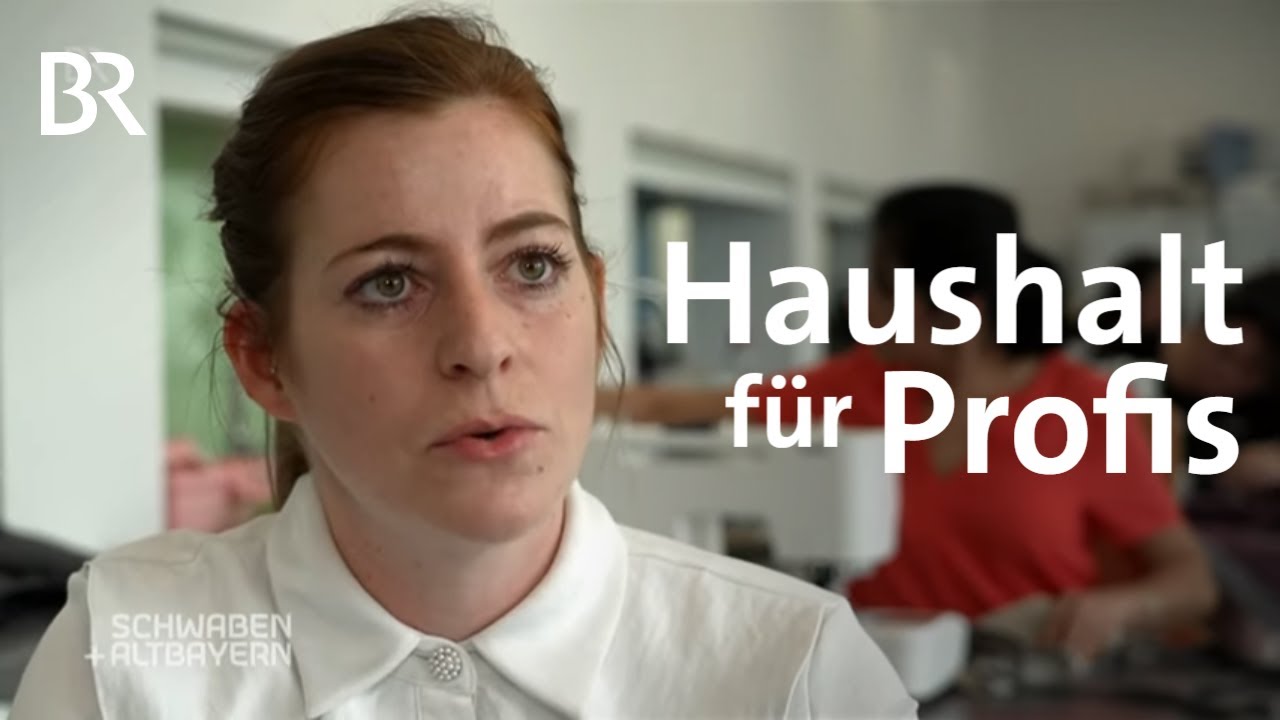 Haushalt für Profis: Hauswirtschaft studieren, Expertin werden | Schwaben + Altbayern | BR