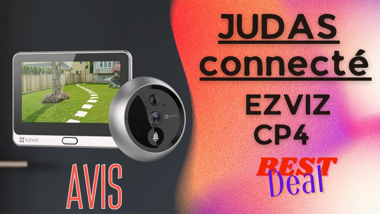 EZVIZ CP4 : Le Judas Num&eacute;rique [Visiophone, Interphone et Sonnette] connect&eacute; r&eacute;volutionnaire !