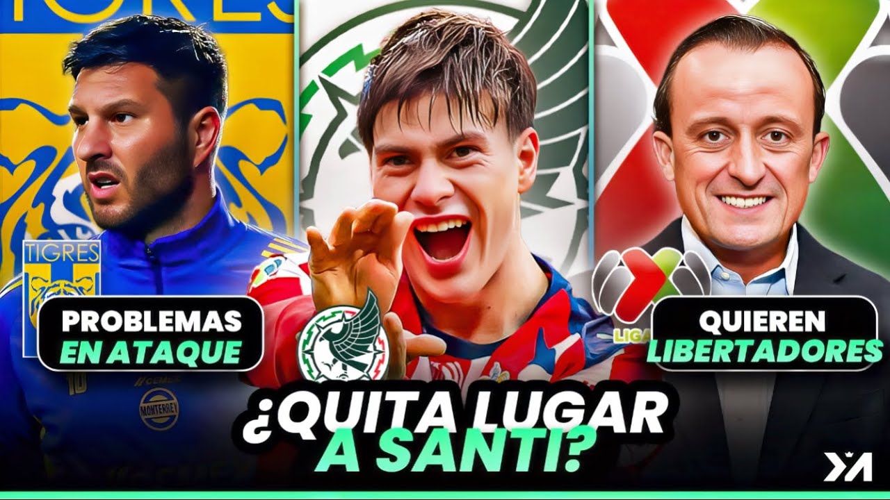 Piden nuevo delantero en el Tri; Liga MX puede volver a Libertadores; Se acabó todo para Tigres