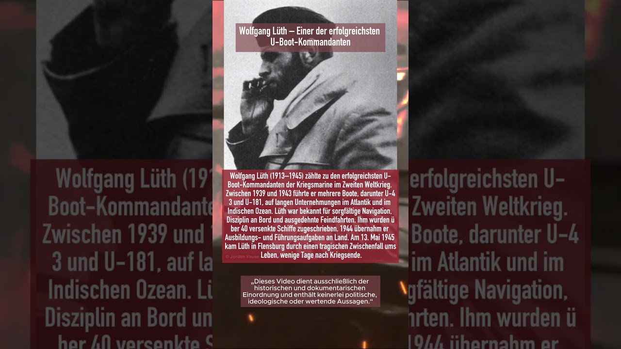 Wolfgang Lüth – Einer der erfolgreichsten U-Boot-Kommandanten | Atlantik & Indischer Ozean WW2