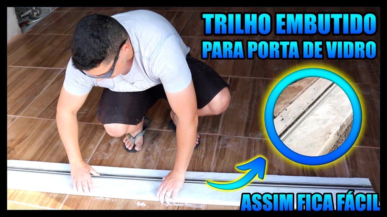 Instalando trilho embutido para porta de vidro
