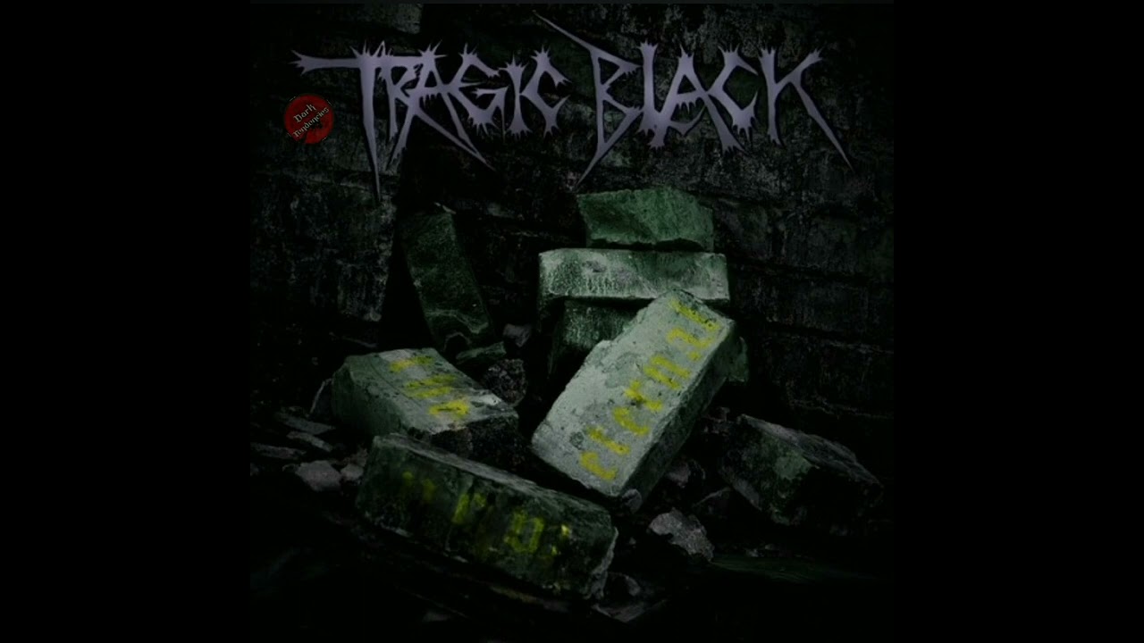 Tragic Black  - The Eternal Now 2006 |Full | Deathrock