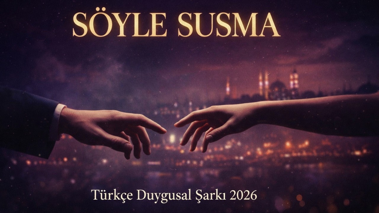 SÖYLE, SUSMA – (Duet)