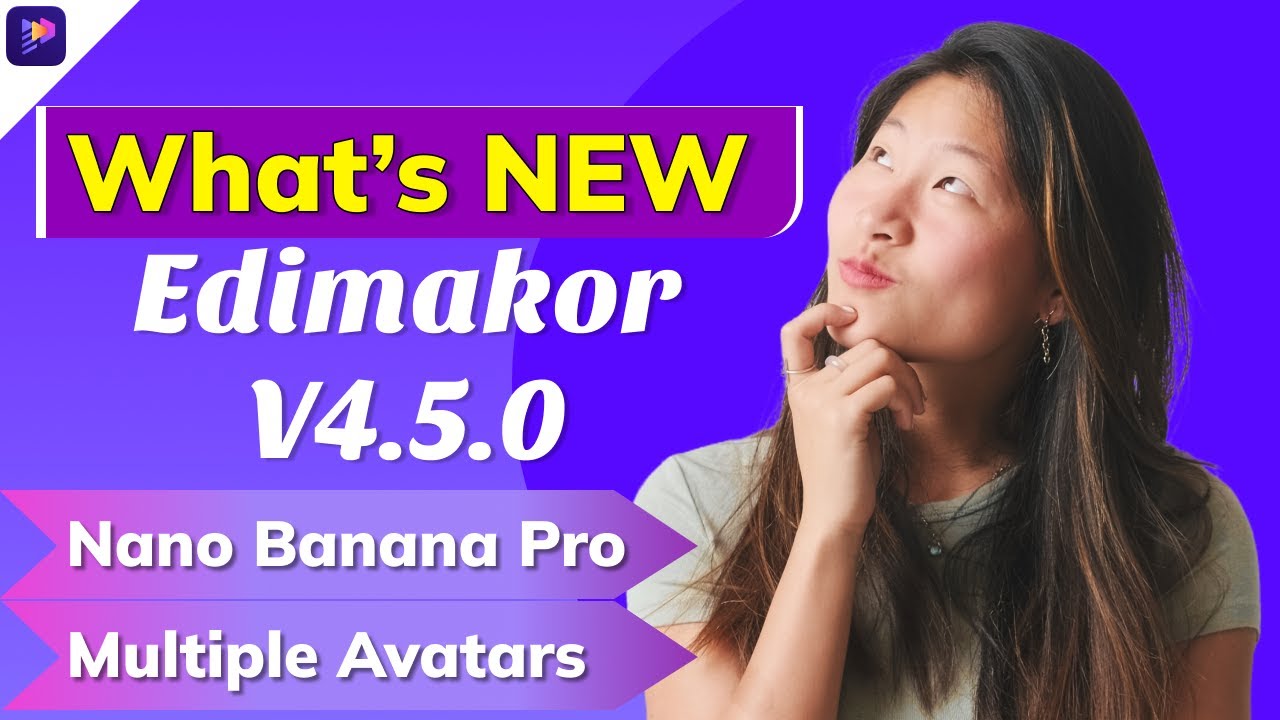 Что нового в Edimakor V4.5.0 | Nano Banana Pro, несколько ИИ-аватаров в ОДНОЙ сцене!