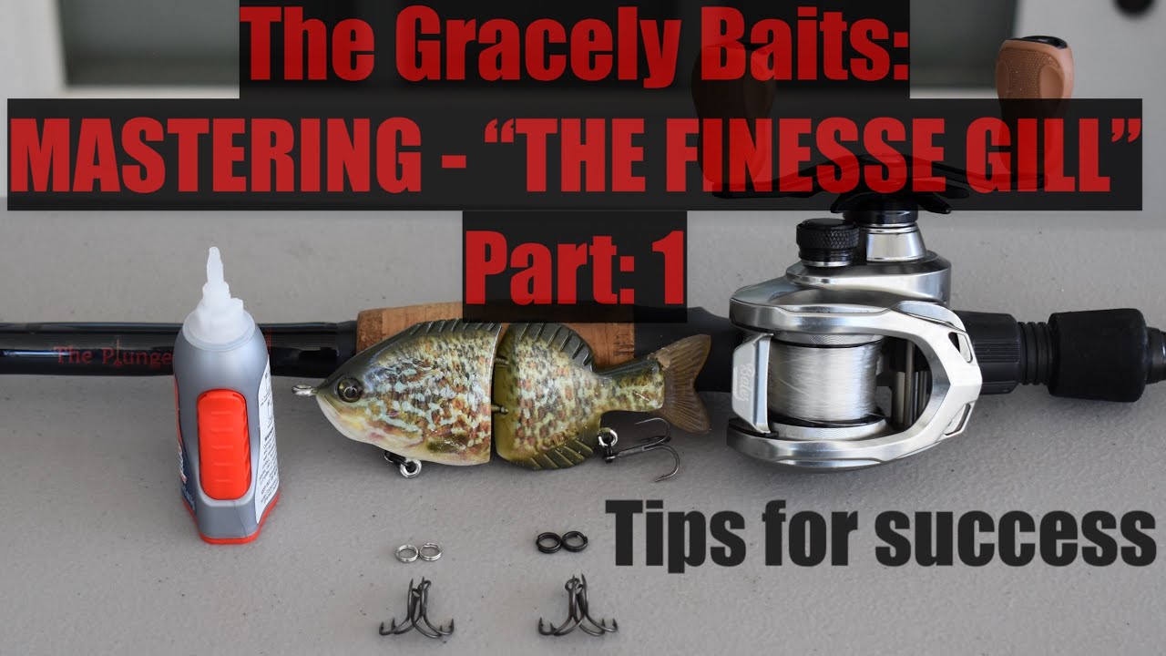 The Gracely Baits: Mastering “The Finesse Gill” (Part 1) – Setup, Gear & Tips for Success!