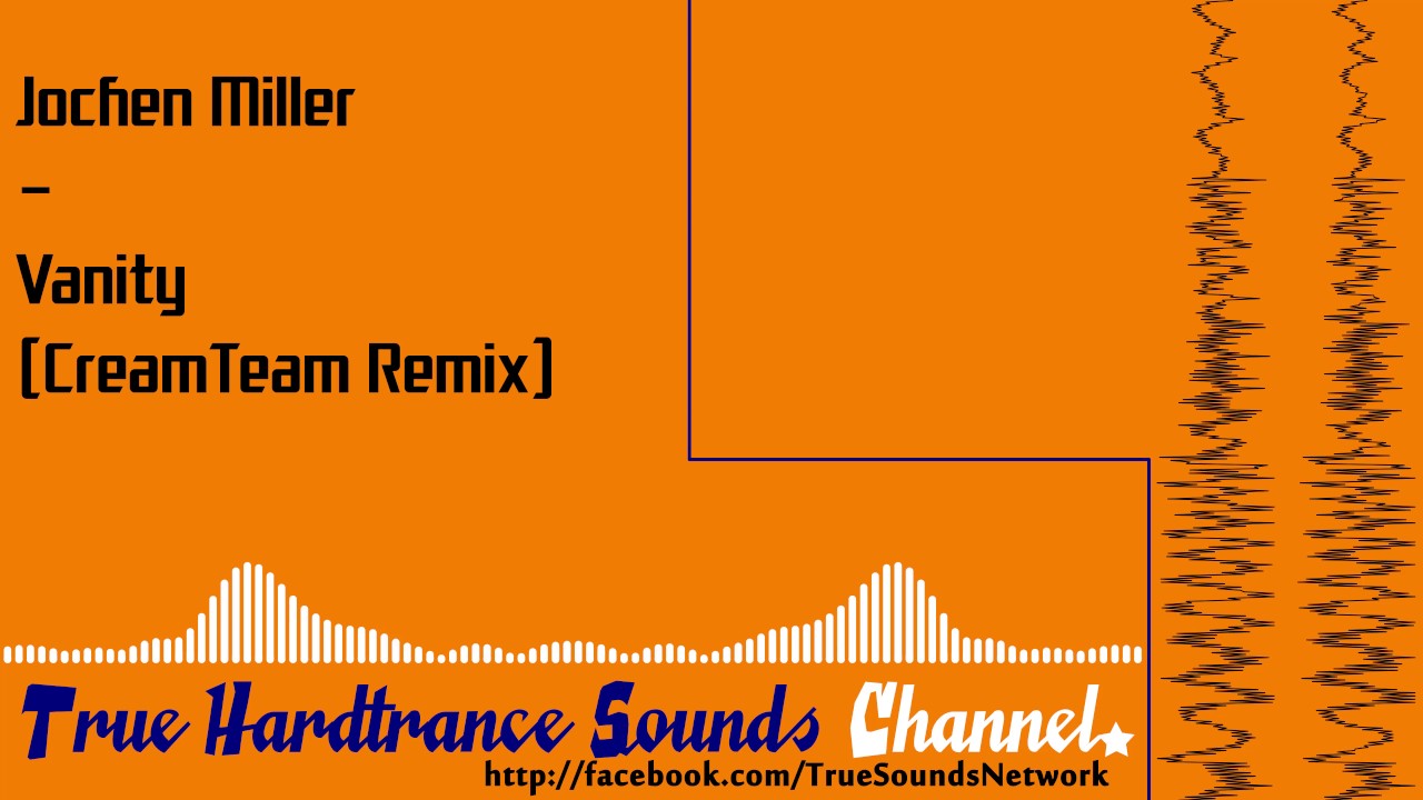 Jochen Miller - Vanity (CreamTeam Remix)