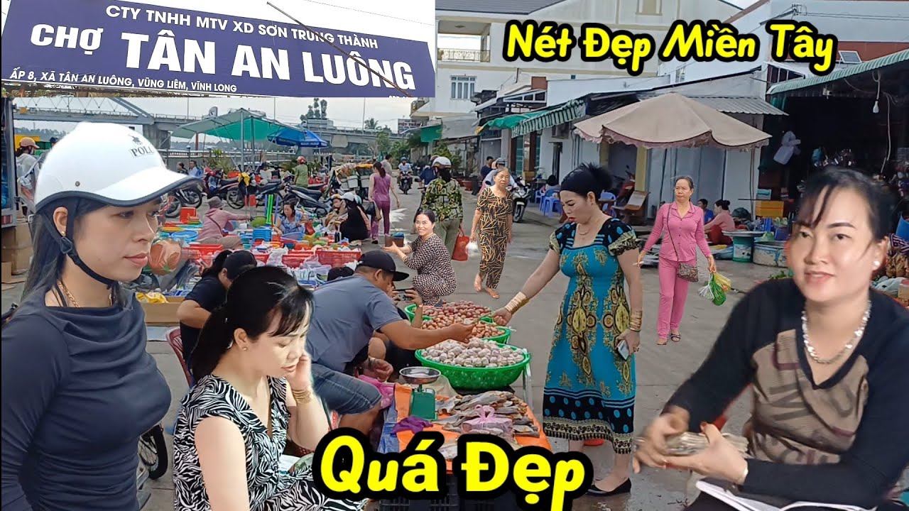 Gặp Cô gái quá dễ thương tại Chợ Tân An Luông - Vũng Liêm Vĩnh Long, bà con kêu than mua bán ế ẩm