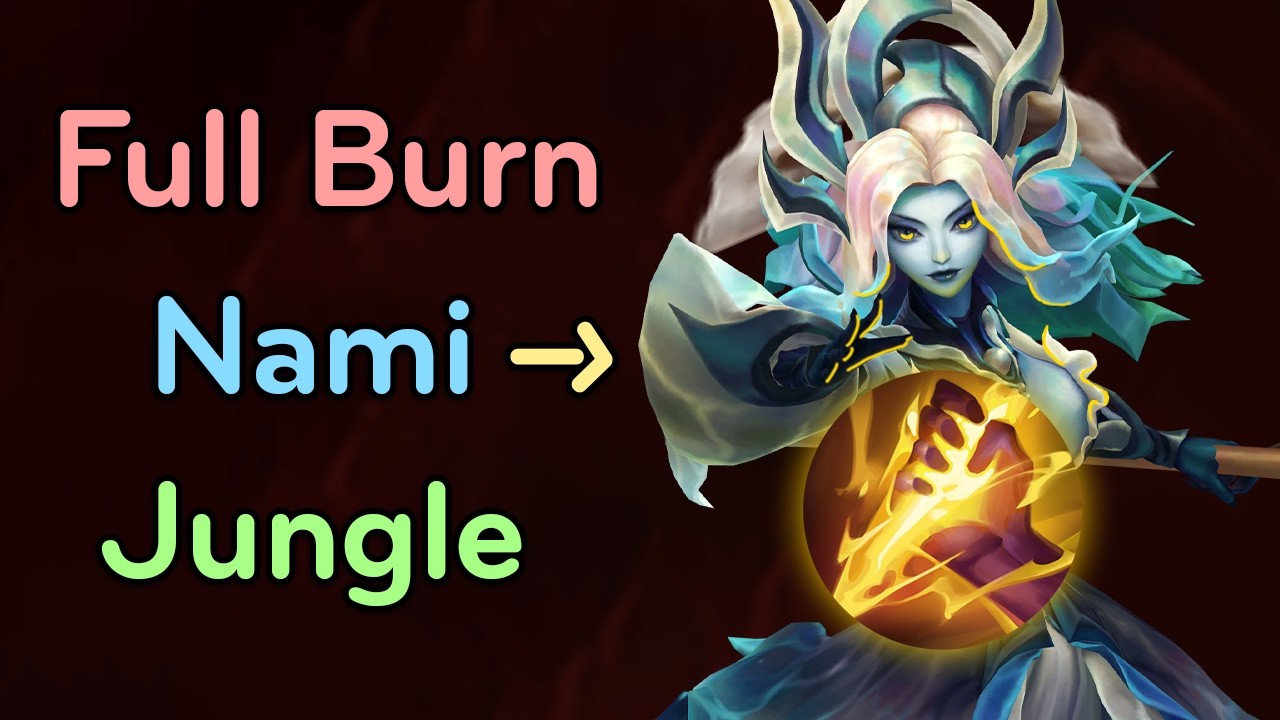 8 burn Nami jungle...