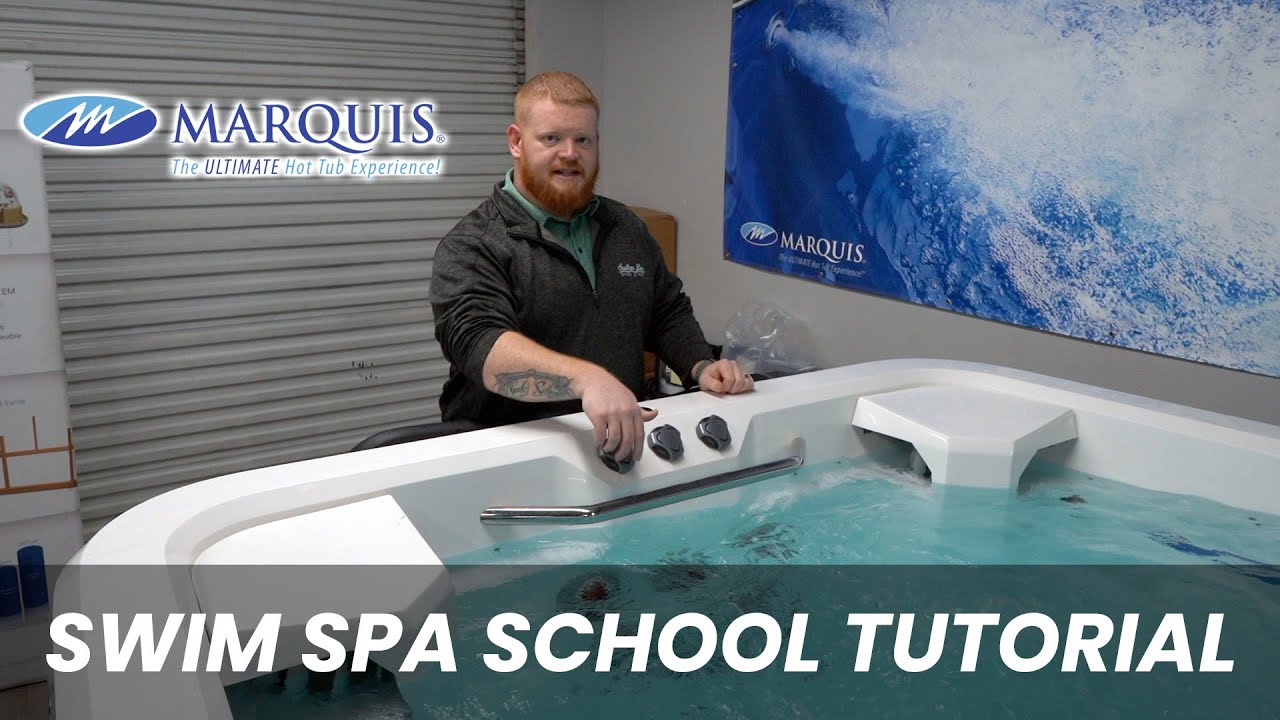 Marquis Swim Spa School Tutorial