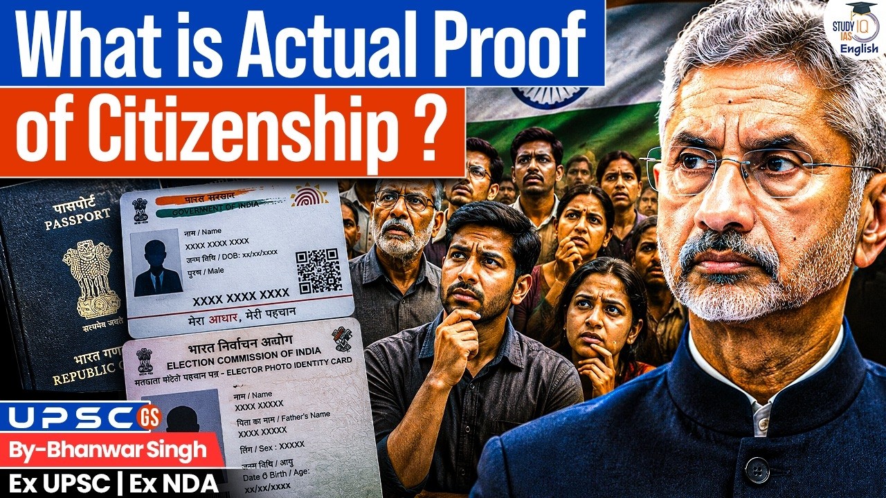 Not Passport, Not Aadhaar? What Counts as Proof of Citizenship in India? | StudyIQ IAS English