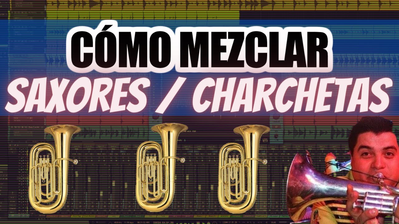 CÓMO MEZCLAR SAXORES O CHARCHETAS | Audio Tips