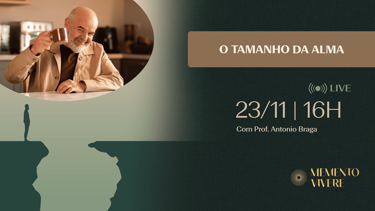 Memento Semanal | O tamanho da alma