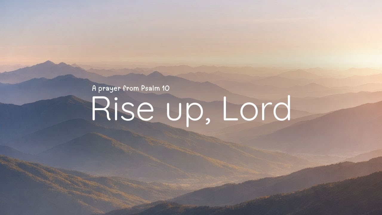 Rise Up, O Lord | Psalm 10 Worship Song (Original Christian Music)