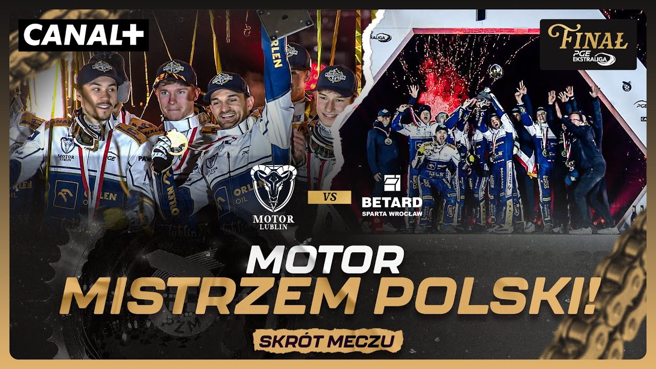 MOTOR MISTRZEM POLSKI! SKRÓT I FETA! ORLEN OIL MOTOR LUBLIN - BETARD SPARTA WROCŁAW