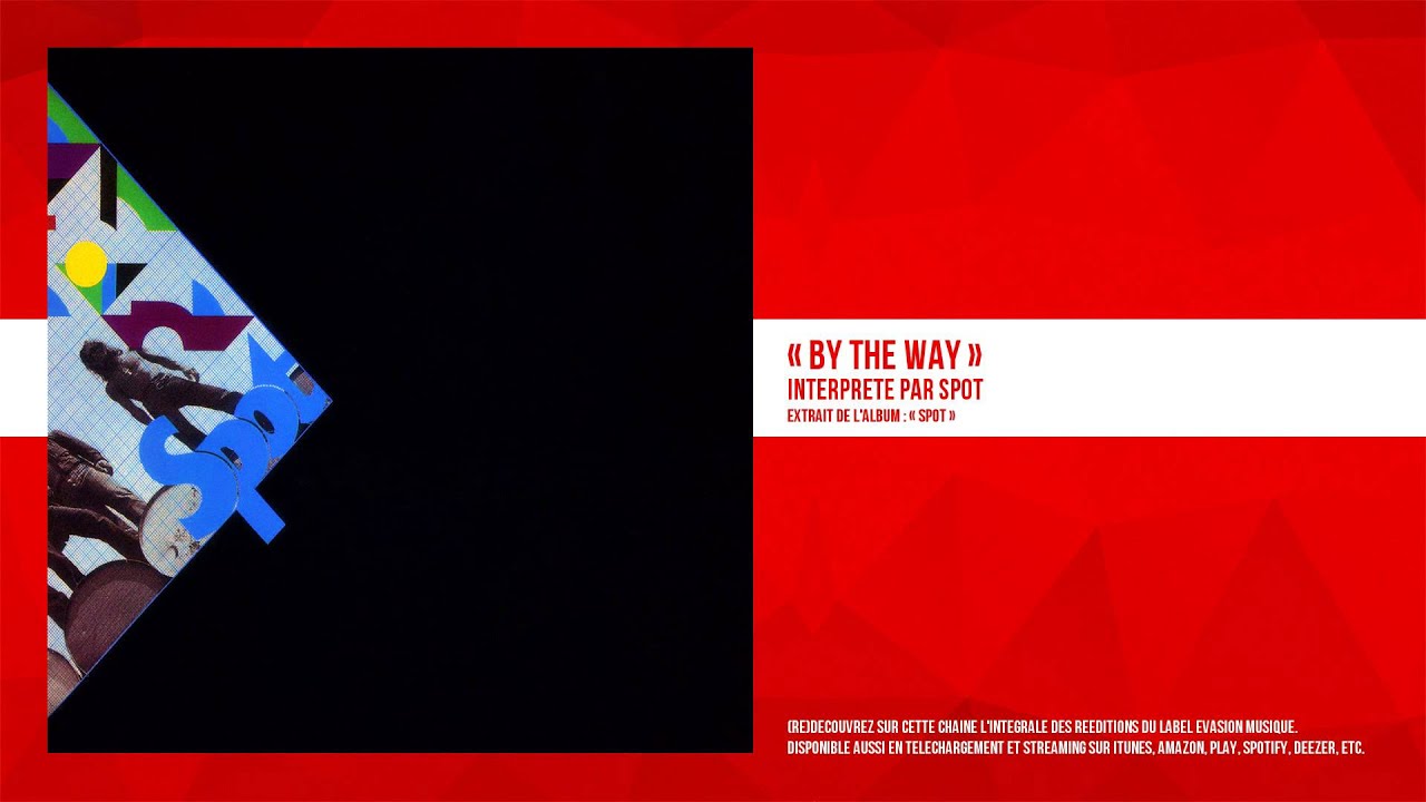 « By the Way » - Spot