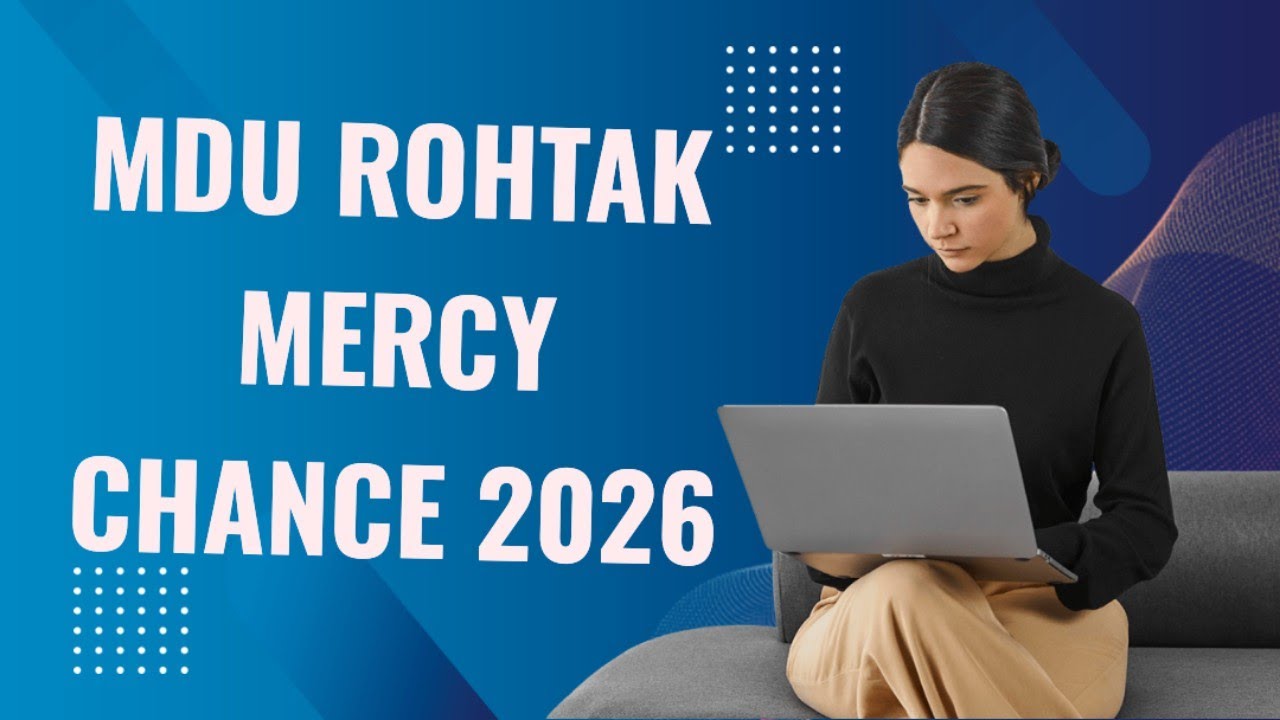 MDU ROHTAK//MERCY CHANCE 2020//IMPORTANT INFORMATION