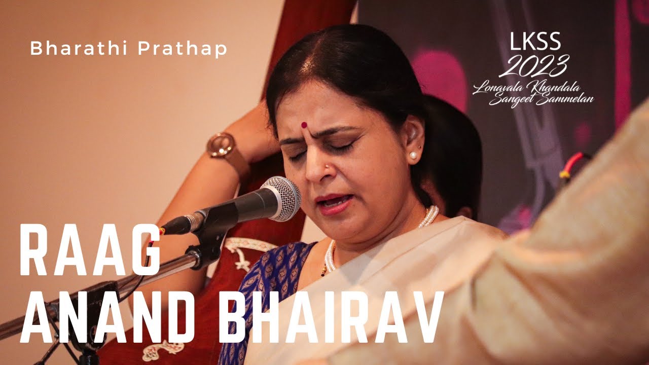 Raag Anand Bhairav | Bharathi Prathap | Lonavala Khandala Sangeet Sammelan 2023