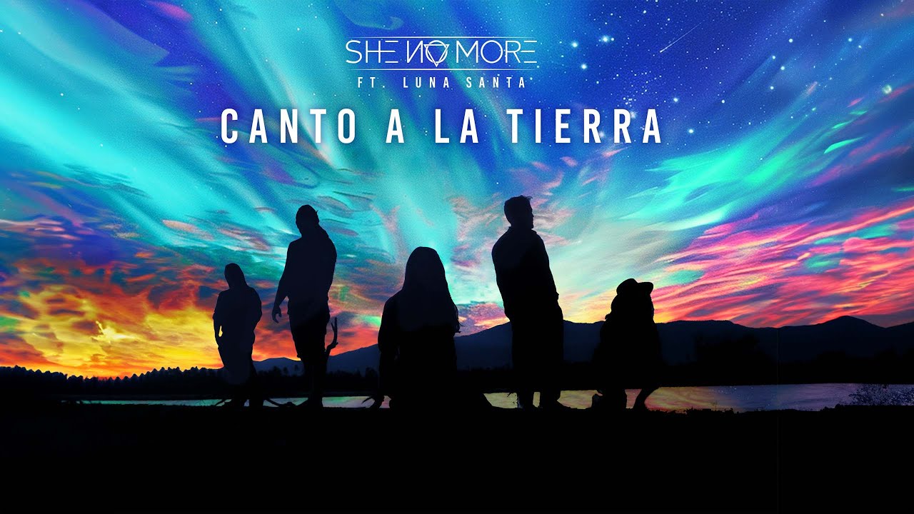 She No More - Canto a la Tierra (Video Oficial)