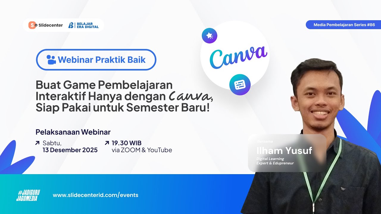 Webinar Praktik Baik #86 - Buat Game Pembelajaran Interaktif dengan Canva untuk Semester Baru!