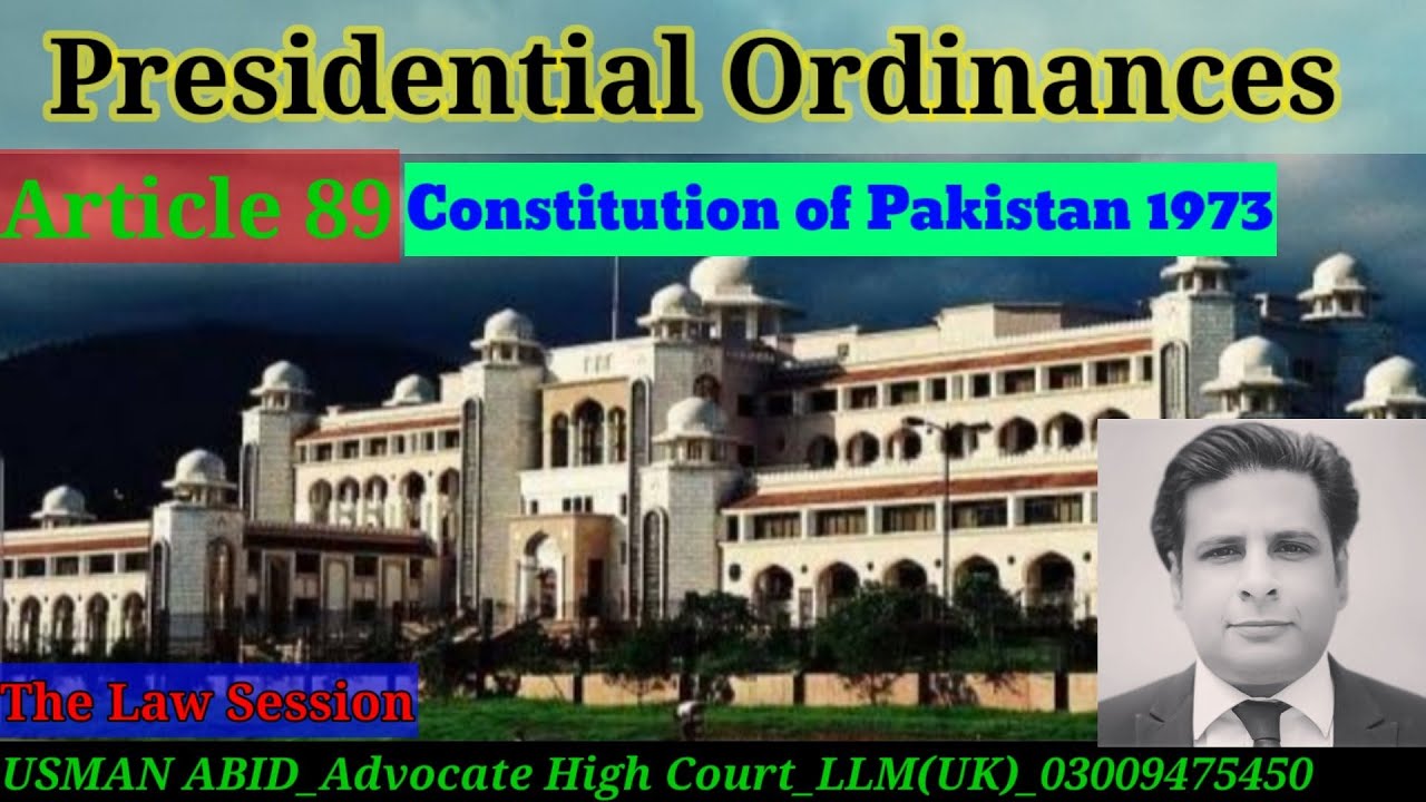 Presidential Ordinances| Article 89 Constitution of Pakistan 1973|صدارتی أرڈینیس|Law Gat syllabus