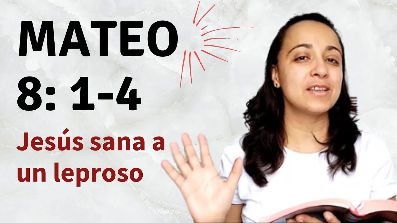 Mateo 8: 1-4 (Jesús sana a un leproso) explicación - Kateryna Karreras