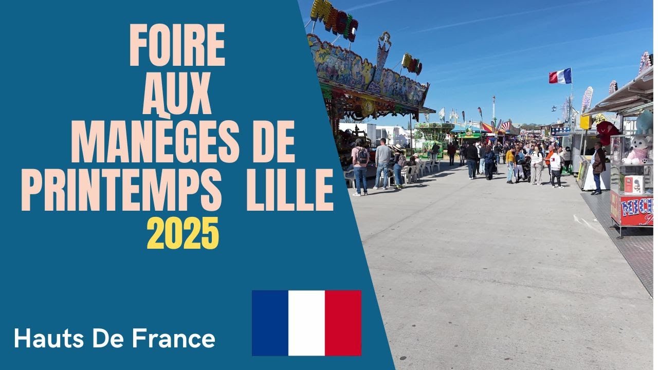 Foire aux manèges de printemps Lille  2025 🇫🇷