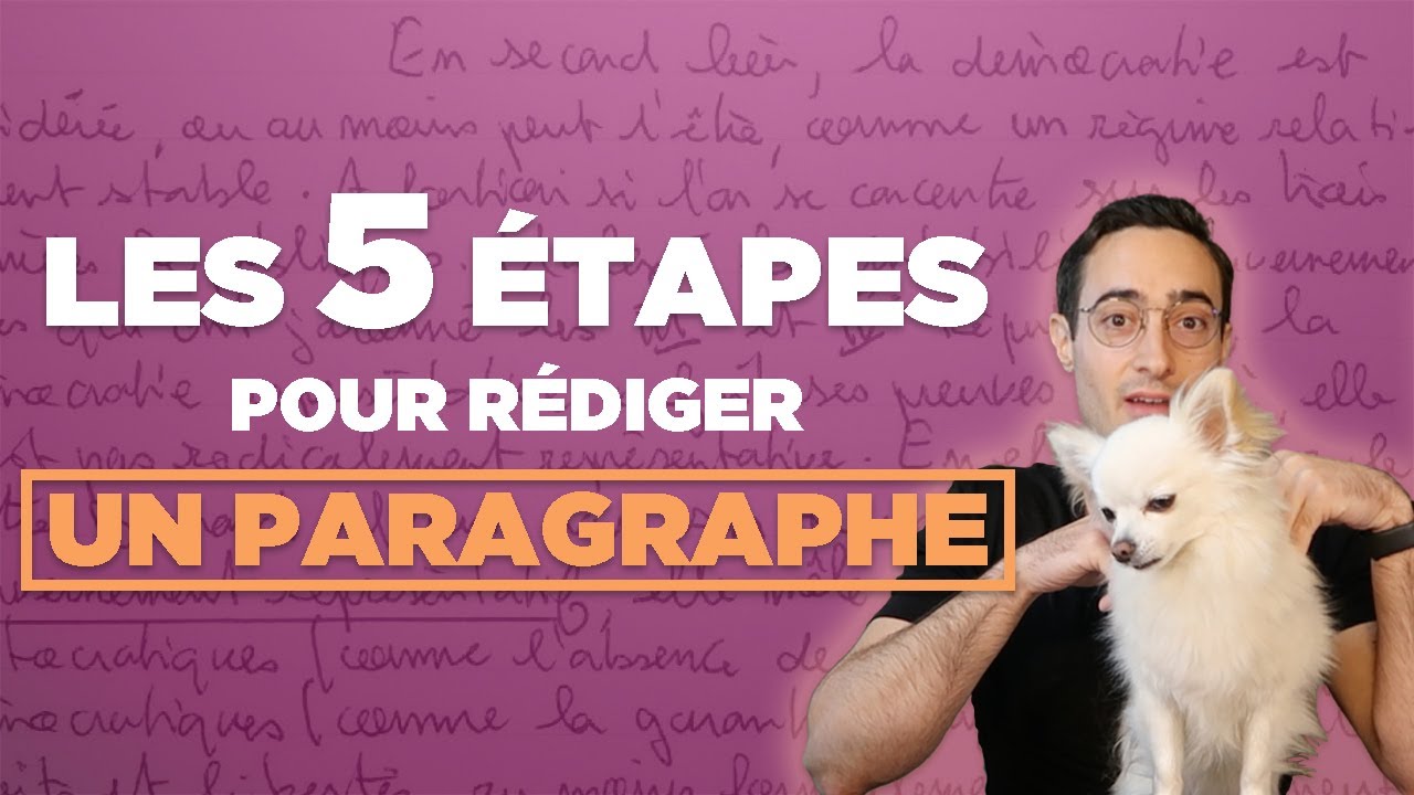 Les 5 étapes pour rédiger un paragraphe de dissertation