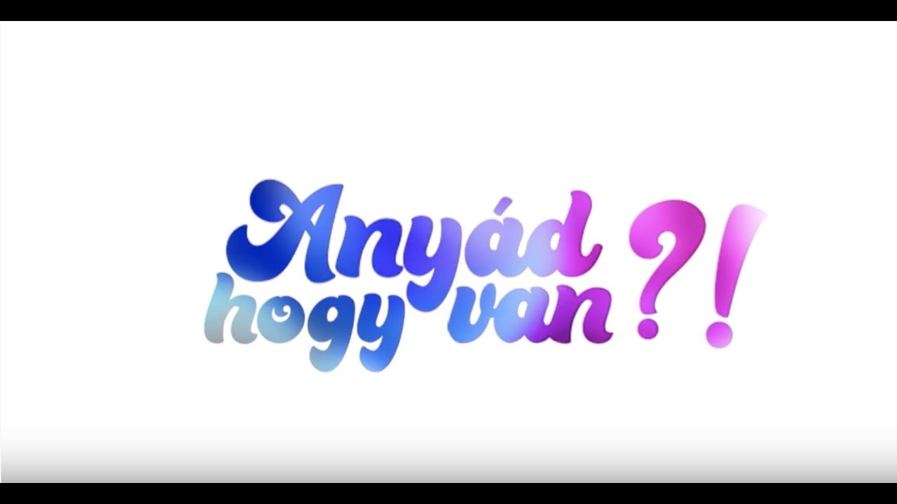 Any&aacute;d hogy van?! - 8. epiz&oacute;d: Sz&uuml;l&eacute;s 1.r&eacute;sz