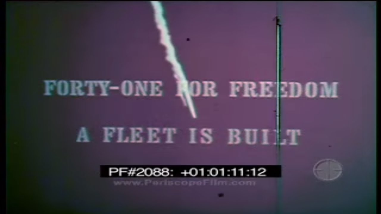 41 FOR FREEDOM PART 1 - Polaris Submarines 2088