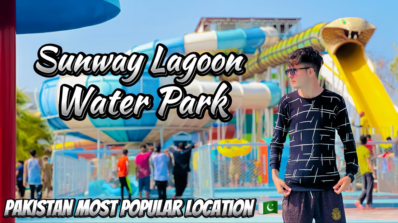 New Vlog !! Visit Pakistan Most Popular Location SunWay Lagoon Water Park ❤️🇵🇰