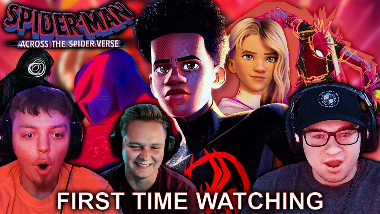 My Friends Watched *ACROSS THE SPIDER-VERSE (2023)* For The FIRST TIME!! | Movie Reaction