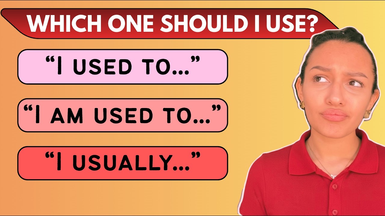 Used to, Be Used to, or Usually? | What’s the Difference?