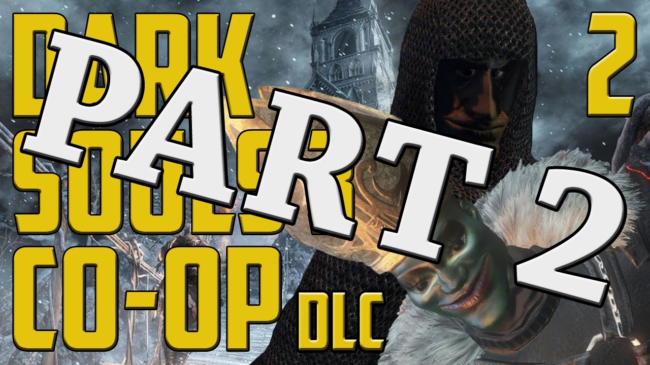 Dark Souls 3 DLC - Episode 2 
