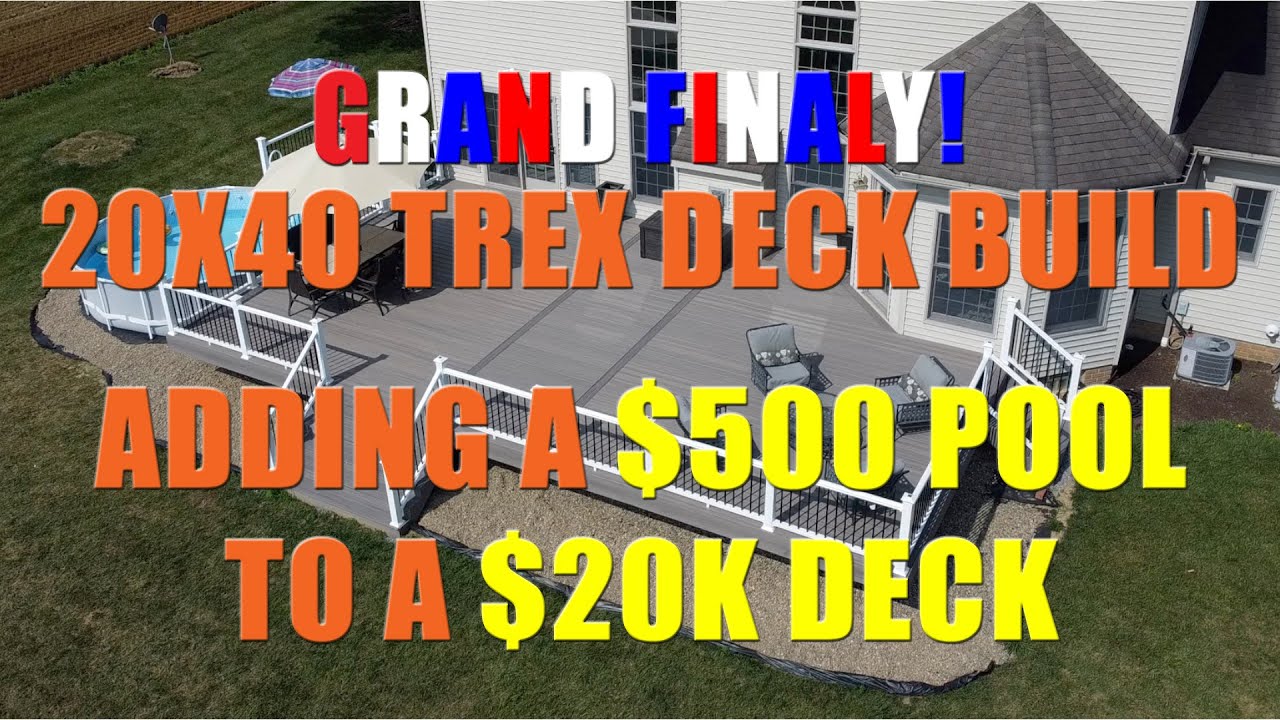 24 X 40 Trex Deck Build THE GRAND FINALE: Adding a $500 Pool To A $20k Deck