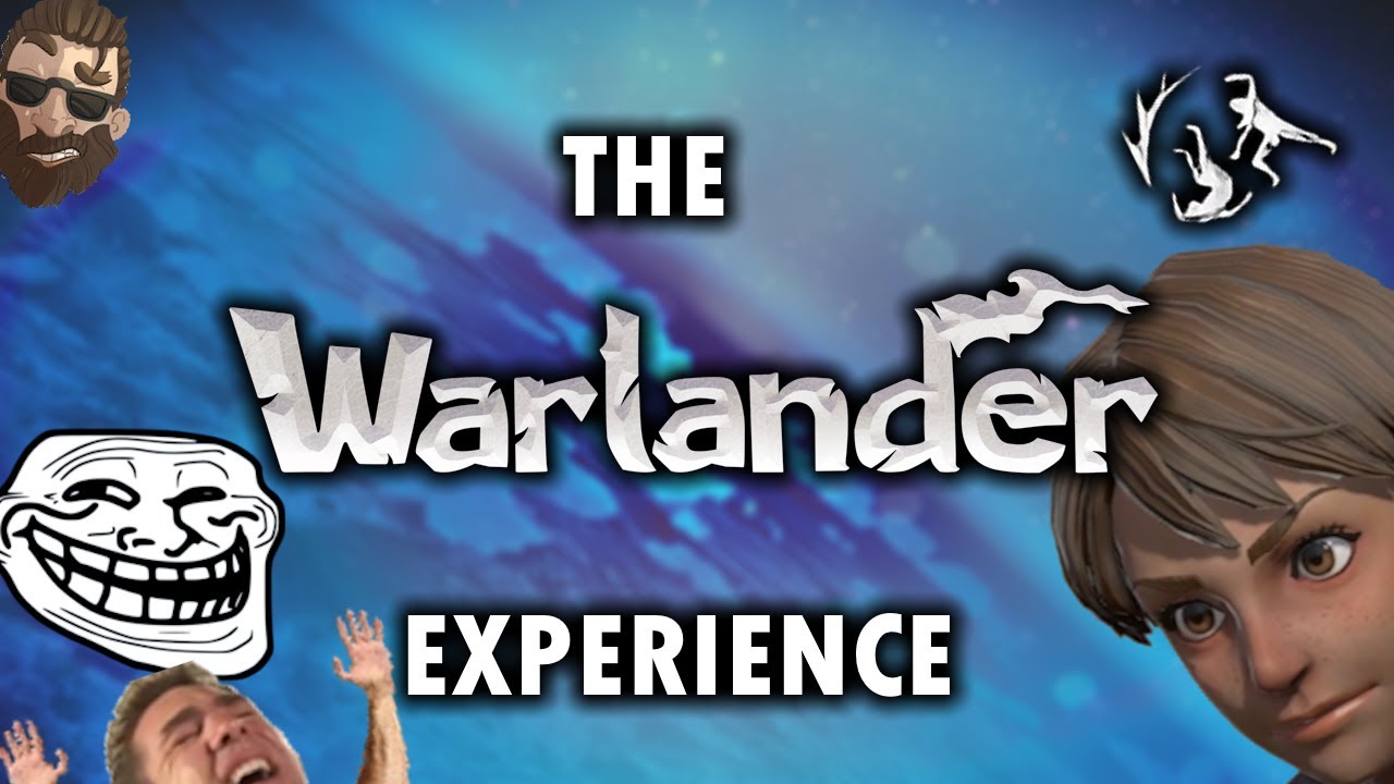 THE WARLANDER EXPERIENCE
