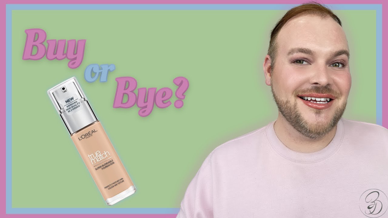 LOreal True Match Foundation Review 2022 | New & Improved?
