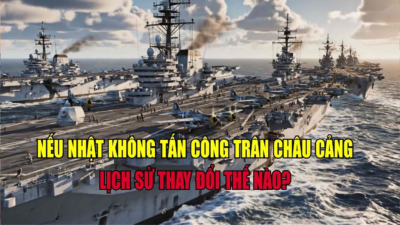 Nếu Nhật Không Tấn Công Trân Châu Cảng: Lịch Sử Thay Đổi Thế Nào?