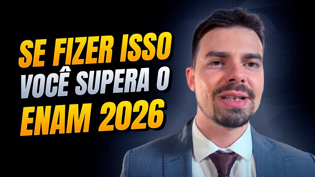 Como garantir aprova&ccedil;&atilde;o no ENAM 2026: 10 dicas que ningu&eacute;m te contou!