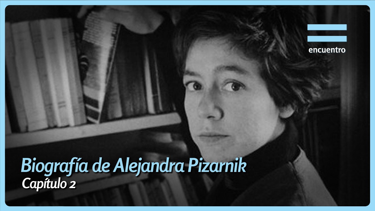 Memoria iluminada: Alejandra Pizarnik (Cap. 2: Los años felices) - Canal Encuentro