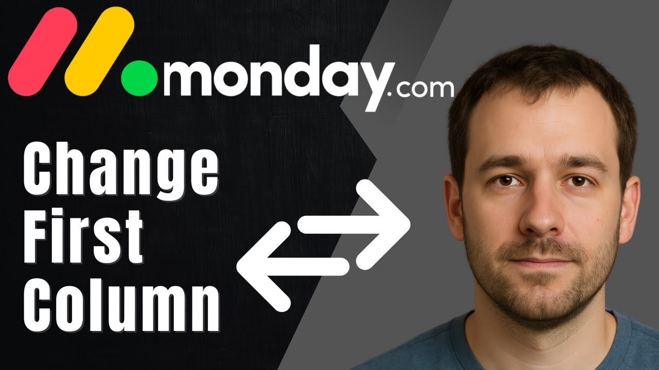How to Change the First Column in monday.com (2025 Quick Tutorial for Board Setup)
