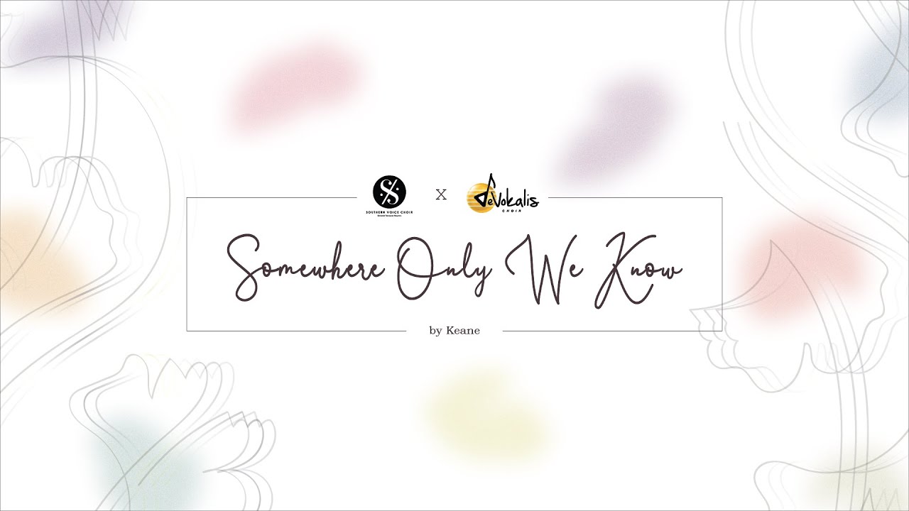 Somewhere Only We Know by Keane