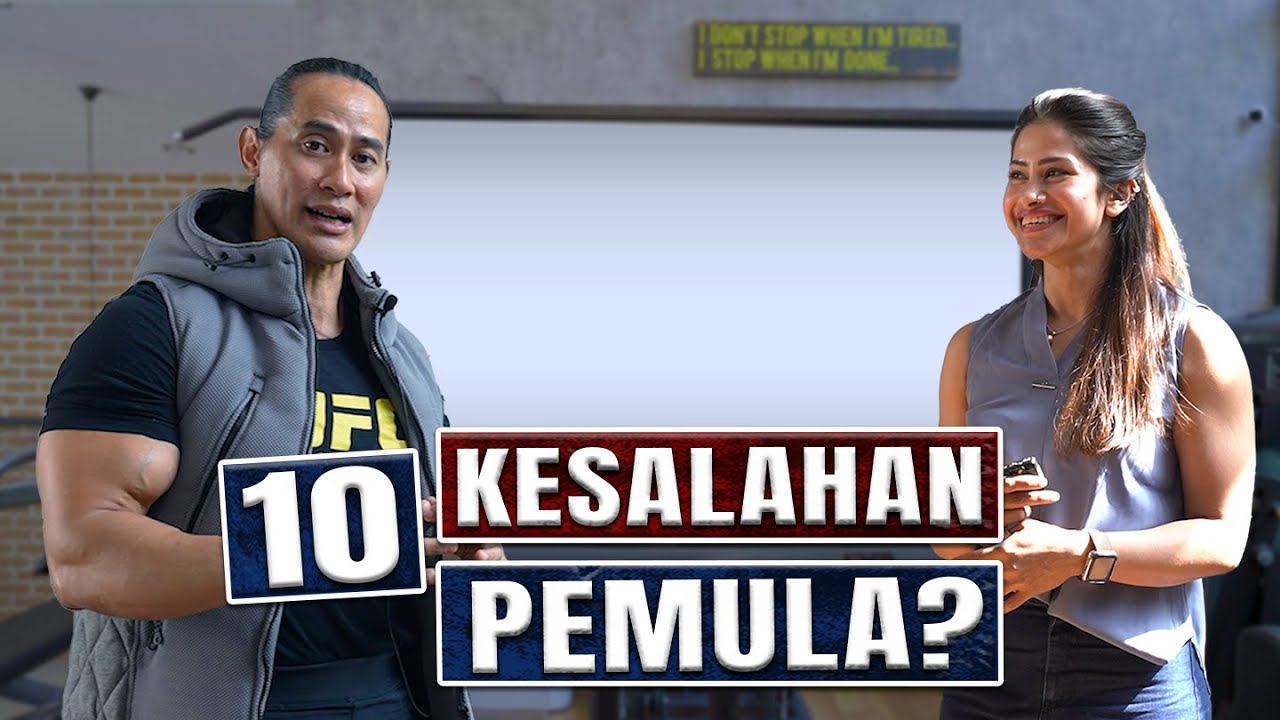 10 KESALAHAN LATIHAN BEBAN BAGI PEMULA!