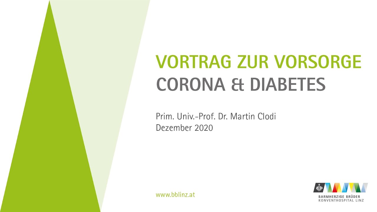 PATIENTENAKADEMIE - Vortrag zur Vorsorge: Diabetes & Corona, Prim. Univ.-Prof. Dr. Martin Clodi