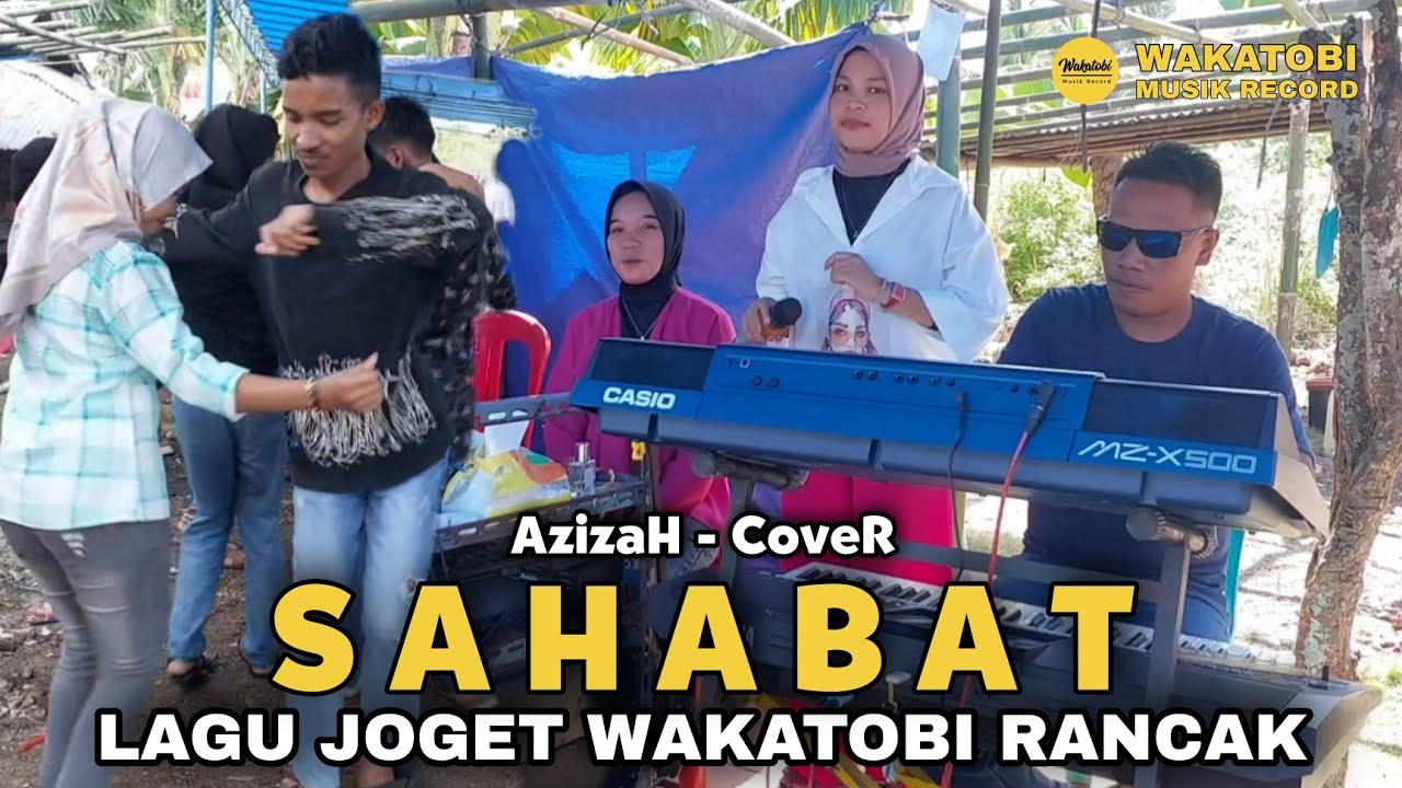 Azizah - SAHABAT ▪︎ Lagu JOGET RANCAK WAKATOBI full LIVE ▪︎ Cipt. Rhoma Irama